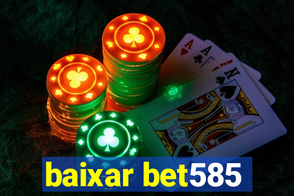 baixar bet585